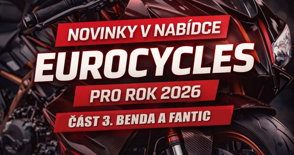 více - Novinky v nabídce EuroCycles pro rok 2026 část 3. BENDA a Fantic